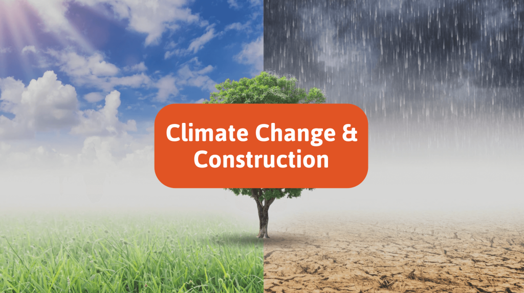Climate Change and the Construction Industry